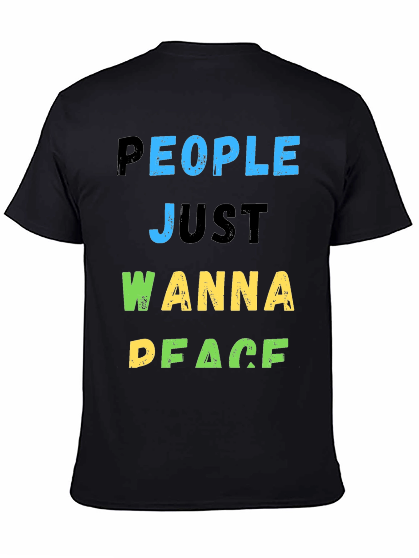 People Just Wanna Peace T-Shirt