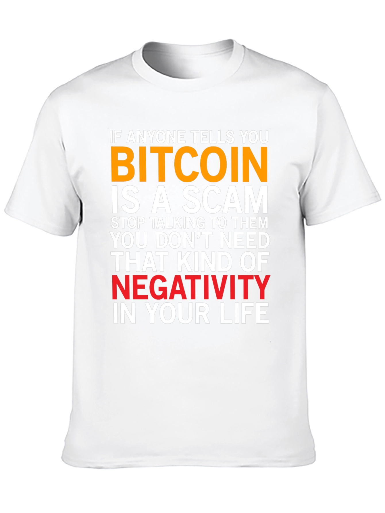 Bitcoin Scam T-Shirt - Crypto Supporter Tee