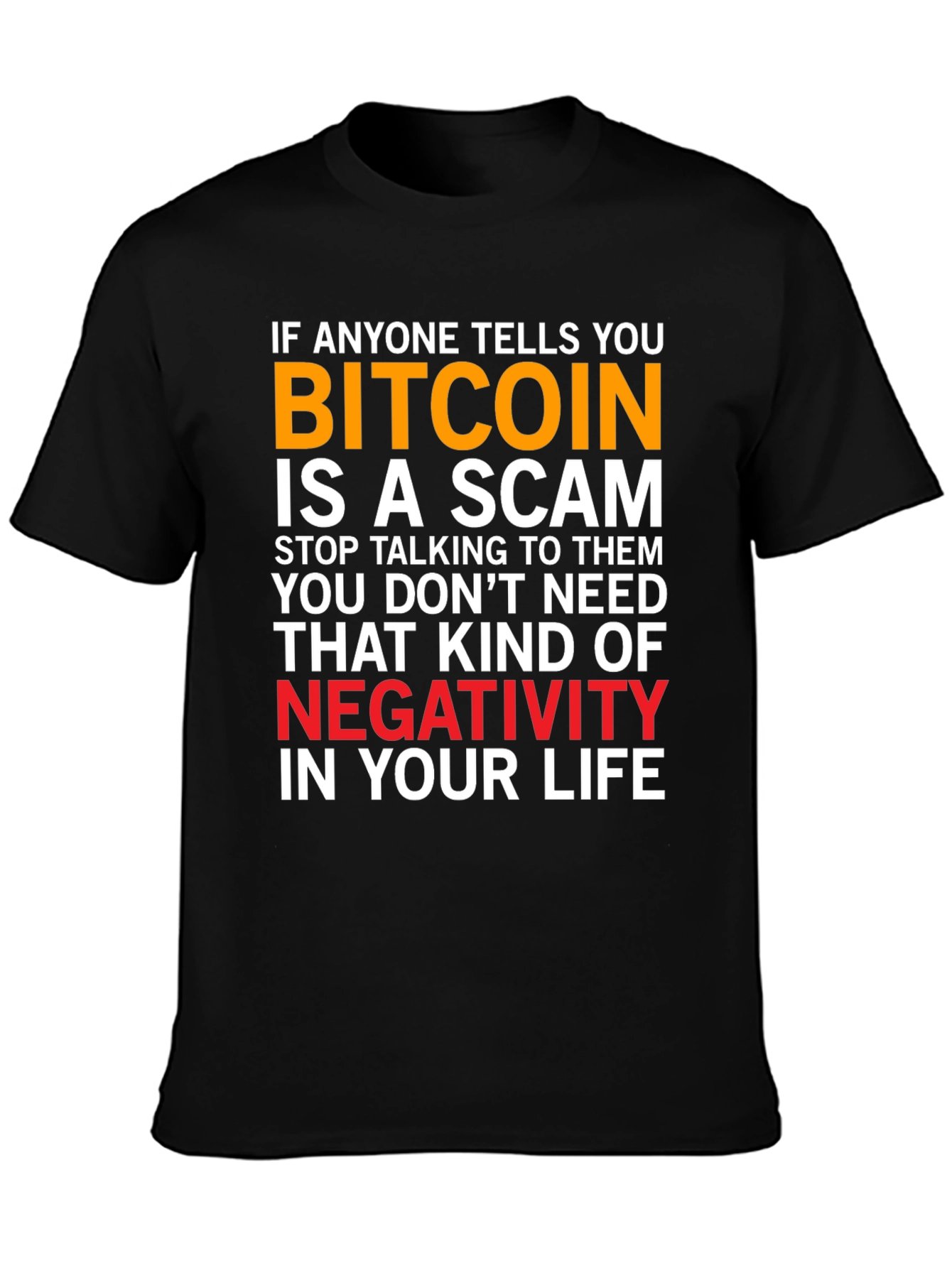 Bitcoin Scam T-Shirt - Crypto Supporter Tee