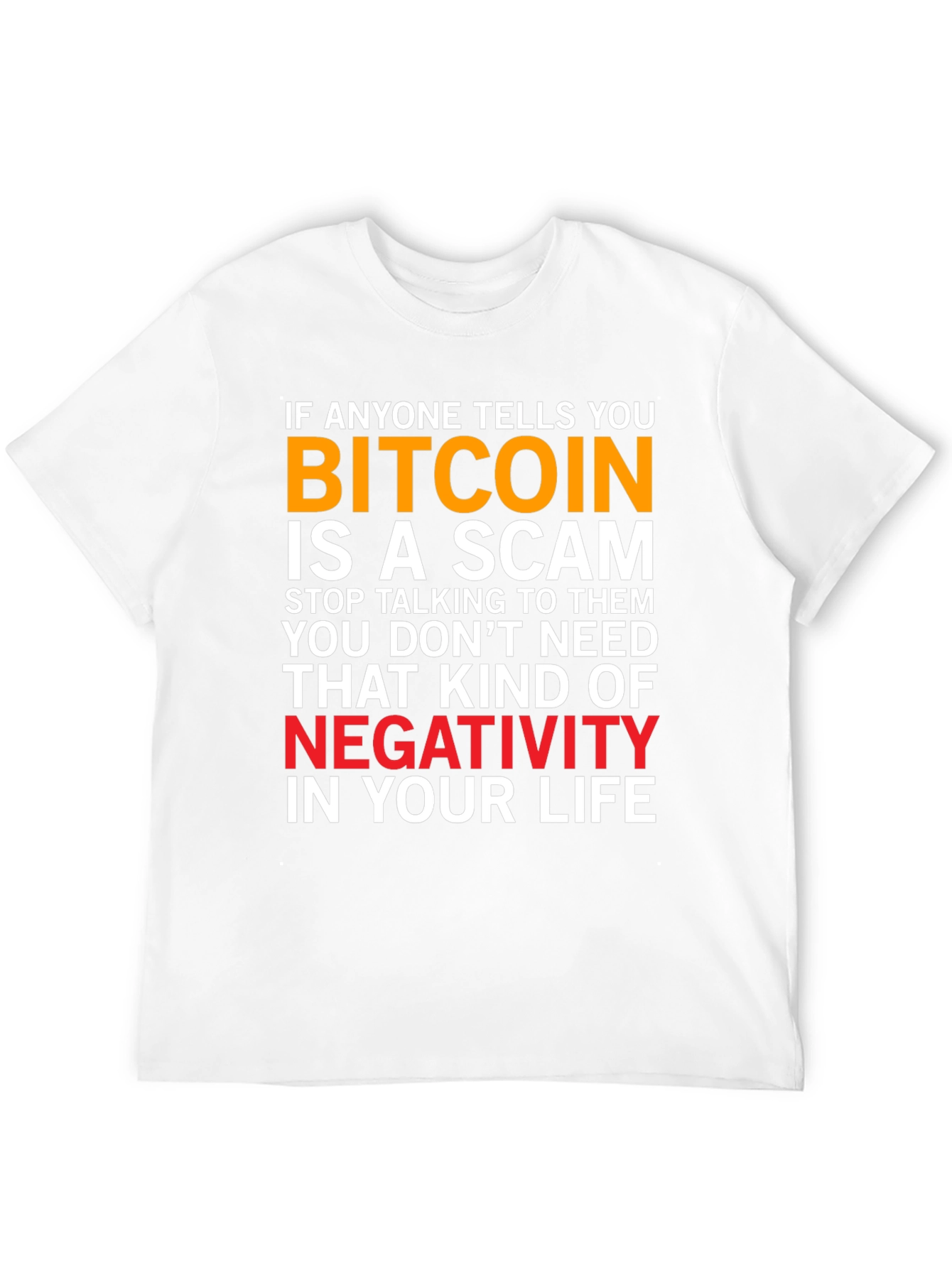 Bitcoin Scam T-Shirt - Crypto Supporter Tee