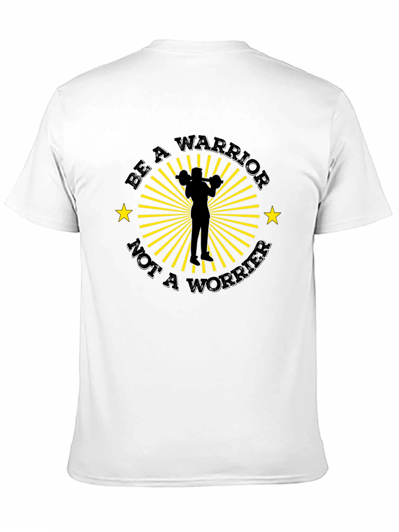 Be A Warrior T-Shirt