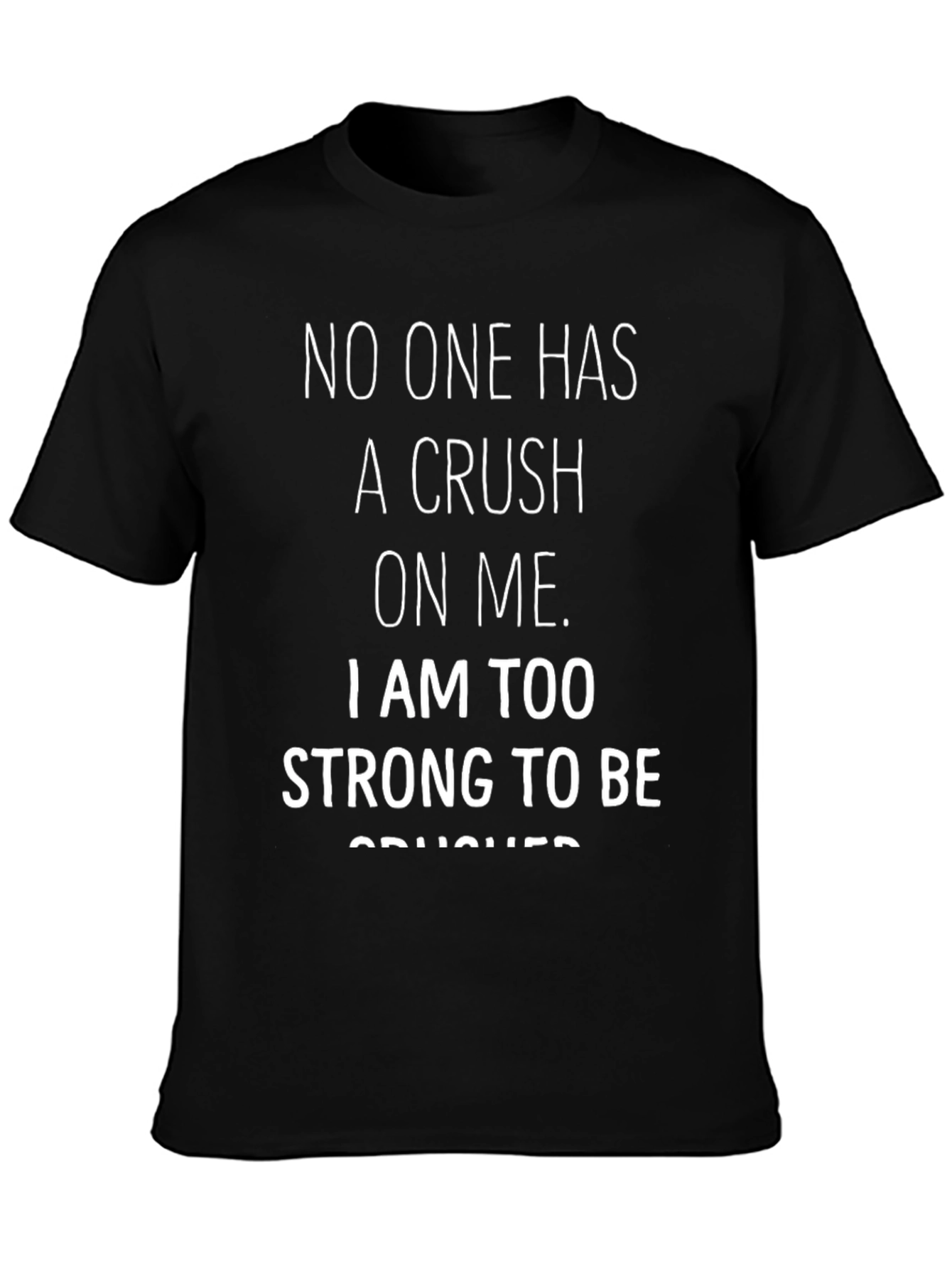 No Crush T-Shirt: Strong and Independent Apparel