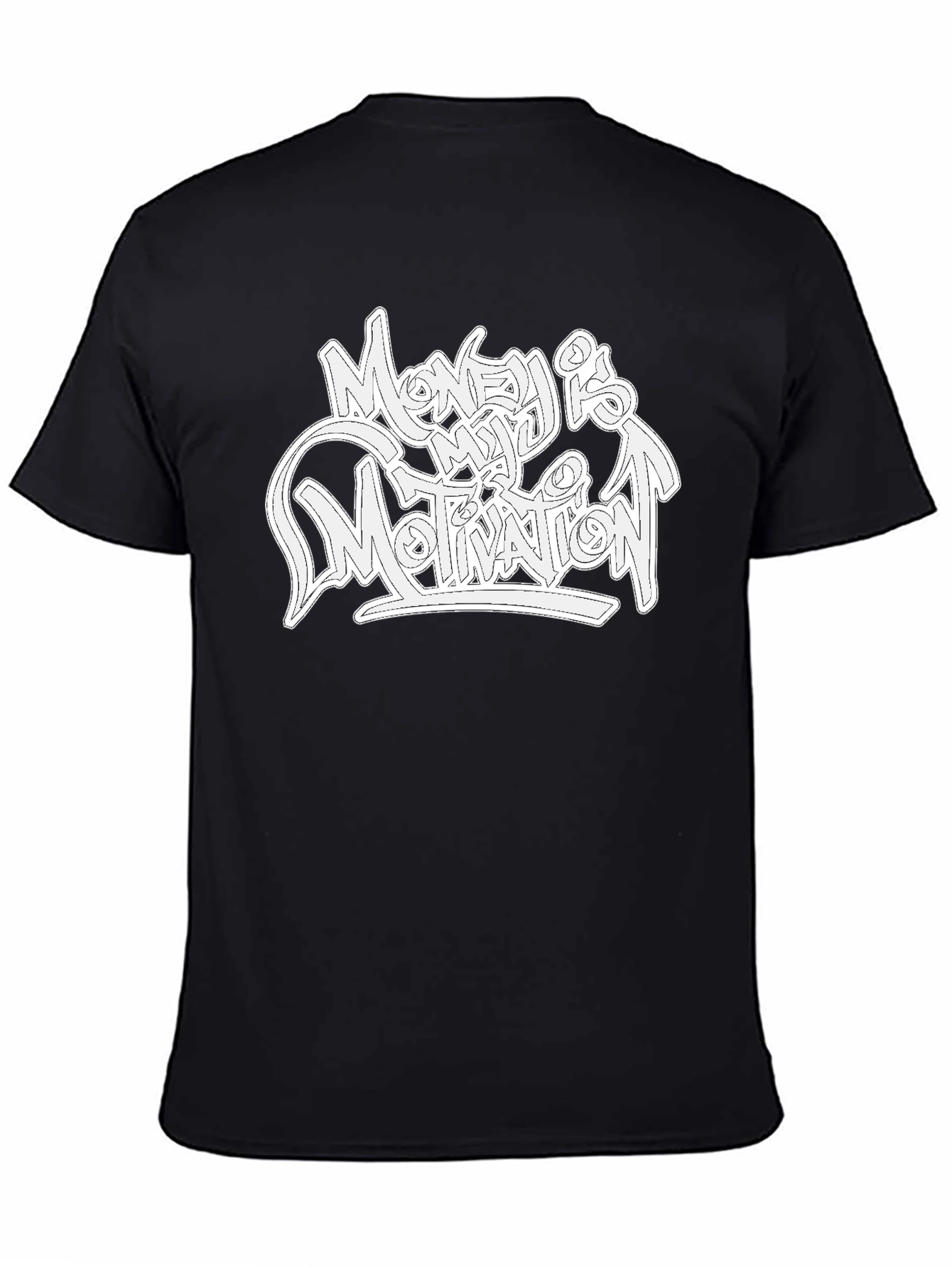 Money is My Motivation Graphic T-Shirt