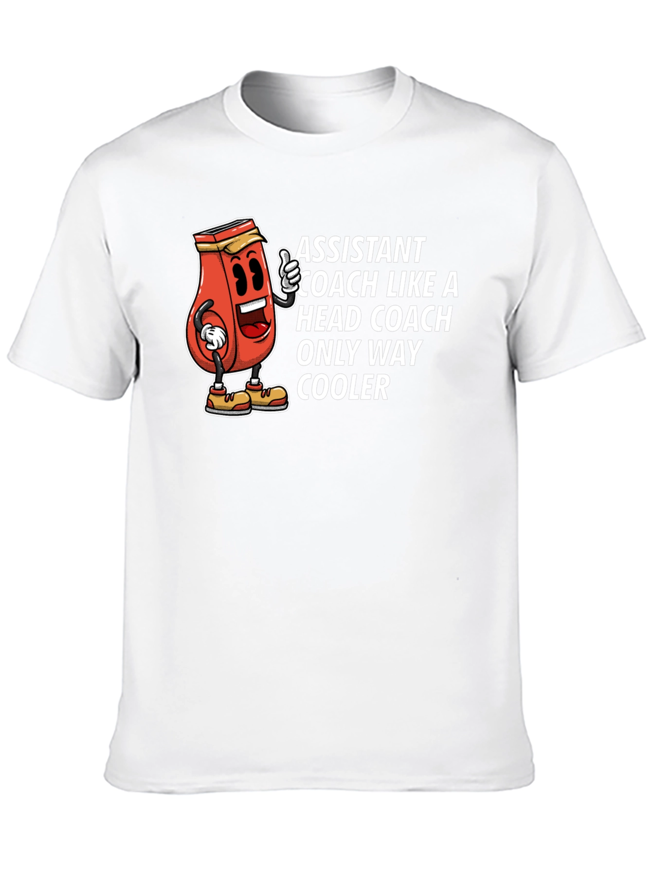 Assistant Coach Humor T-Shirt: Only Way Cooler Tee