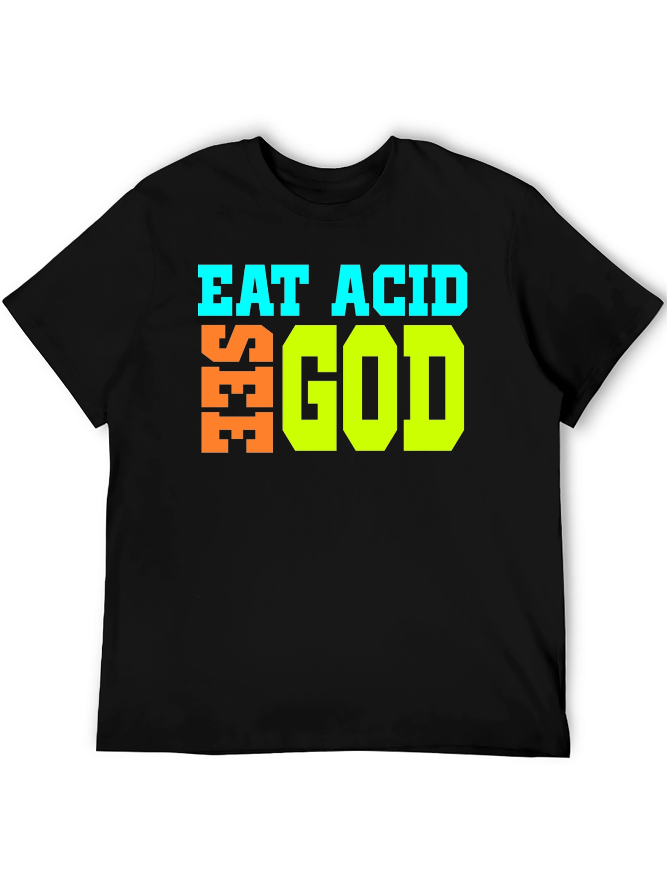 Eat Acid See God Graphic T-Shirt