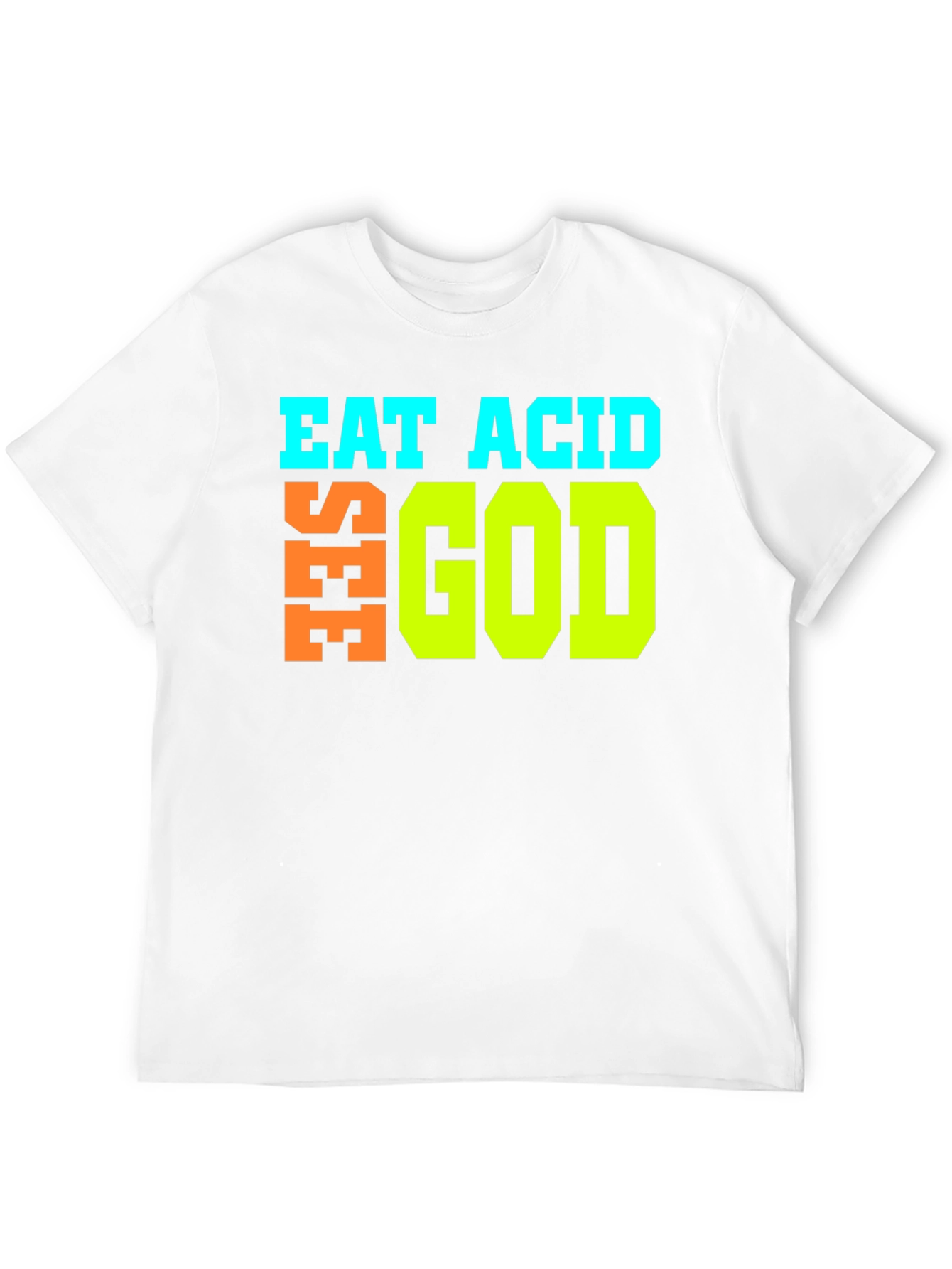 Eat Acid See God Graphic T-Shirt