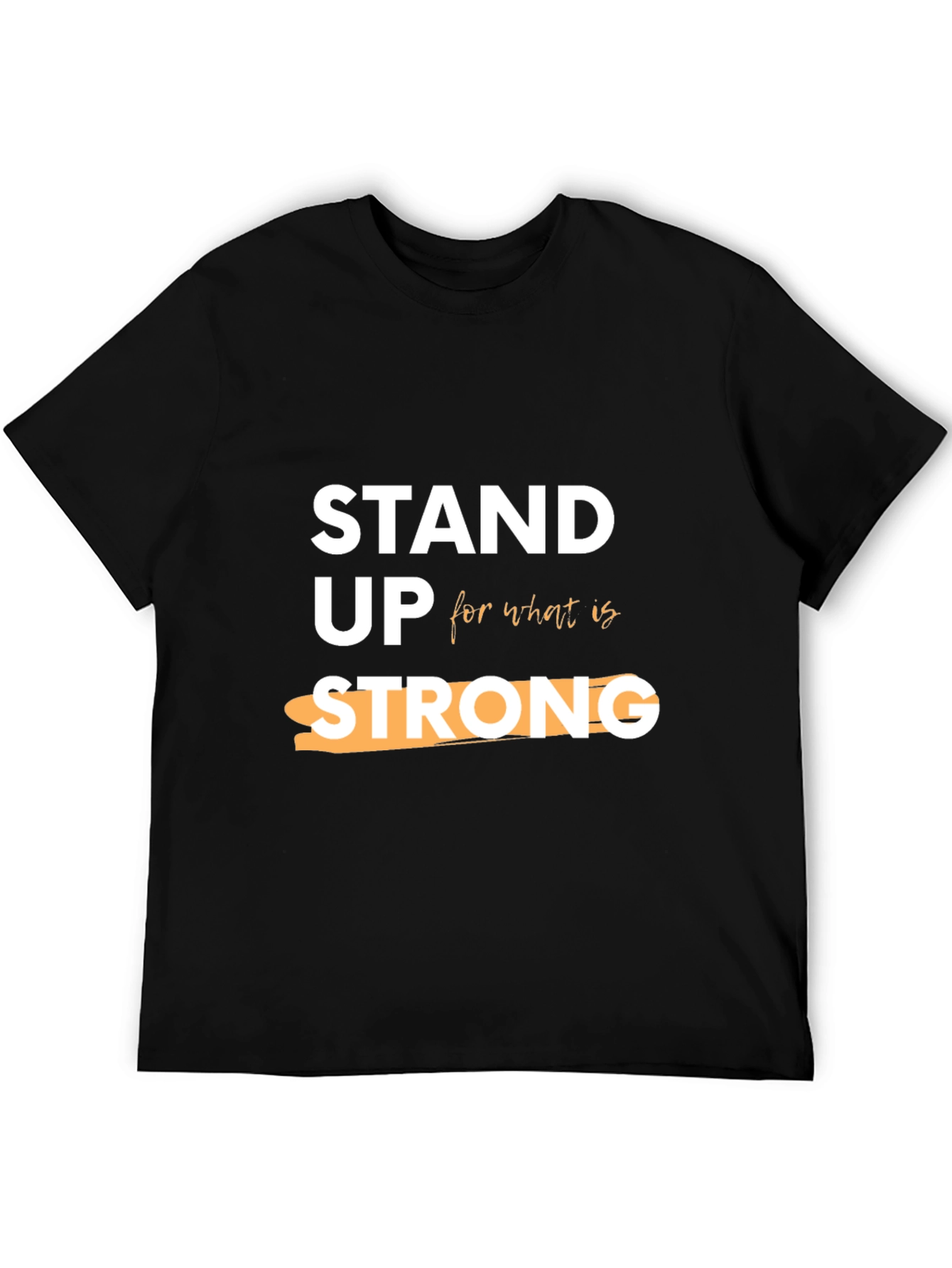 Stand Up Strong Graphic Tee - Stylish Slogan T-Shirt