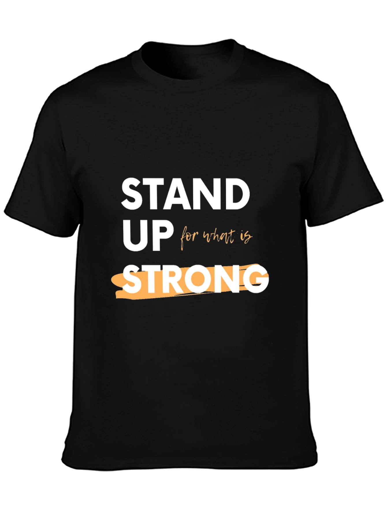 Stand Up Strong Graphic Tee - Stylish Slogan T-Shirt