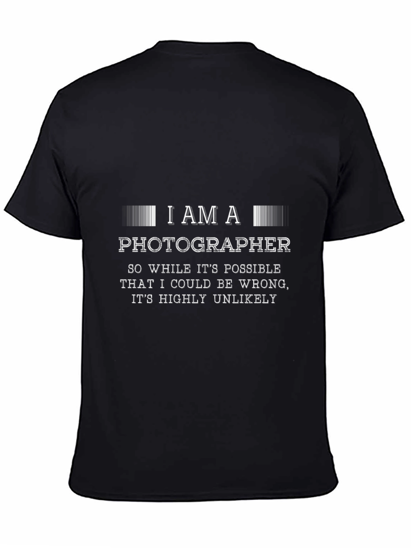 I Am A Photographer T-Shirt Funny Photography Gift Tee