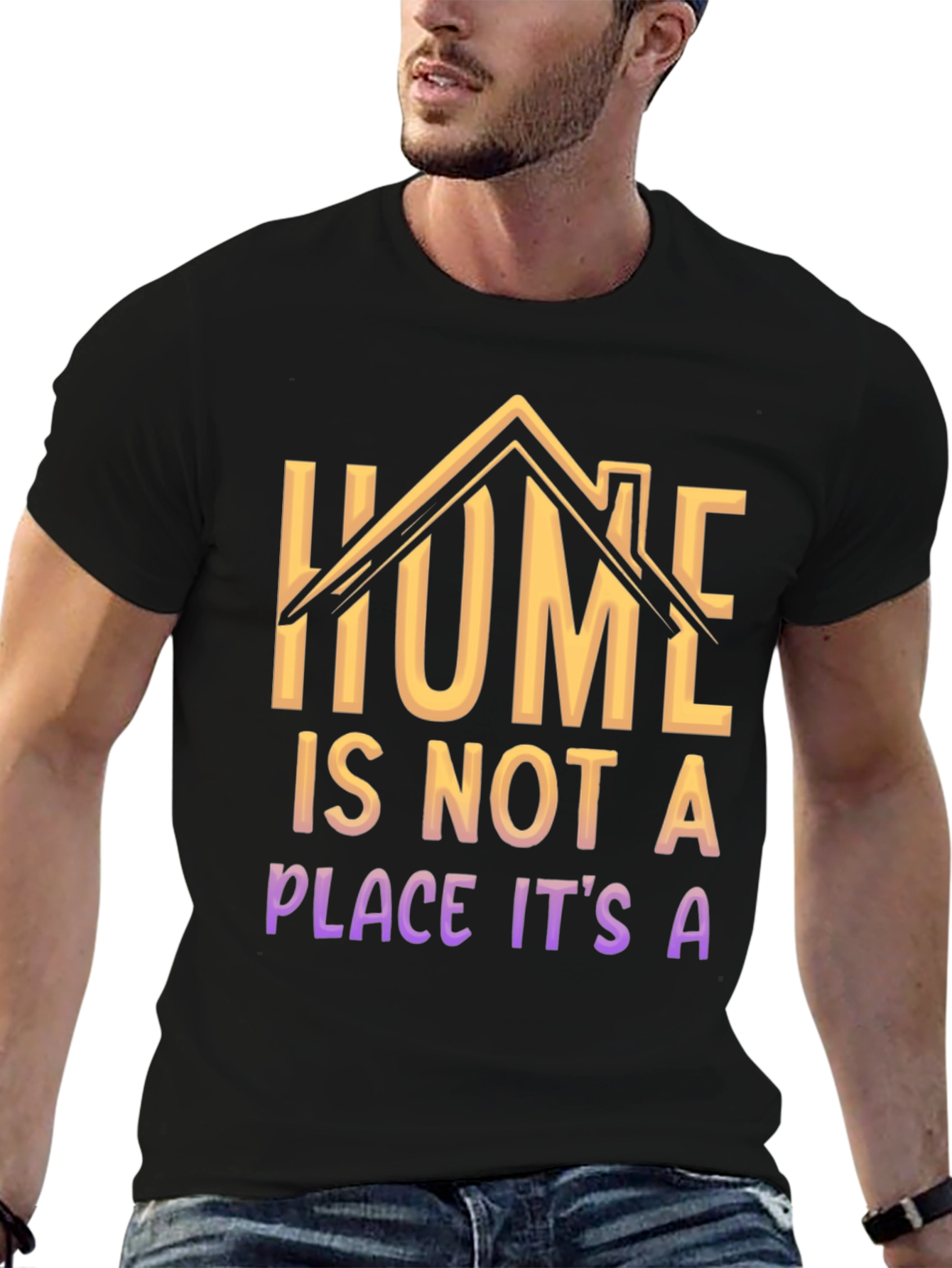 Home Is Not A Place T-Shirt