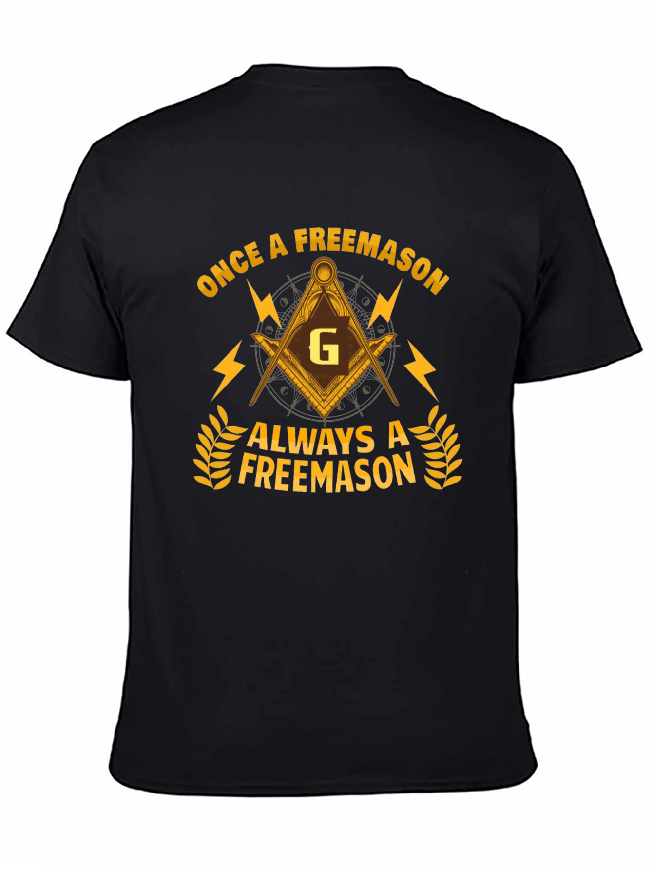 Once a Freemason Always a Freemason T-Shirt