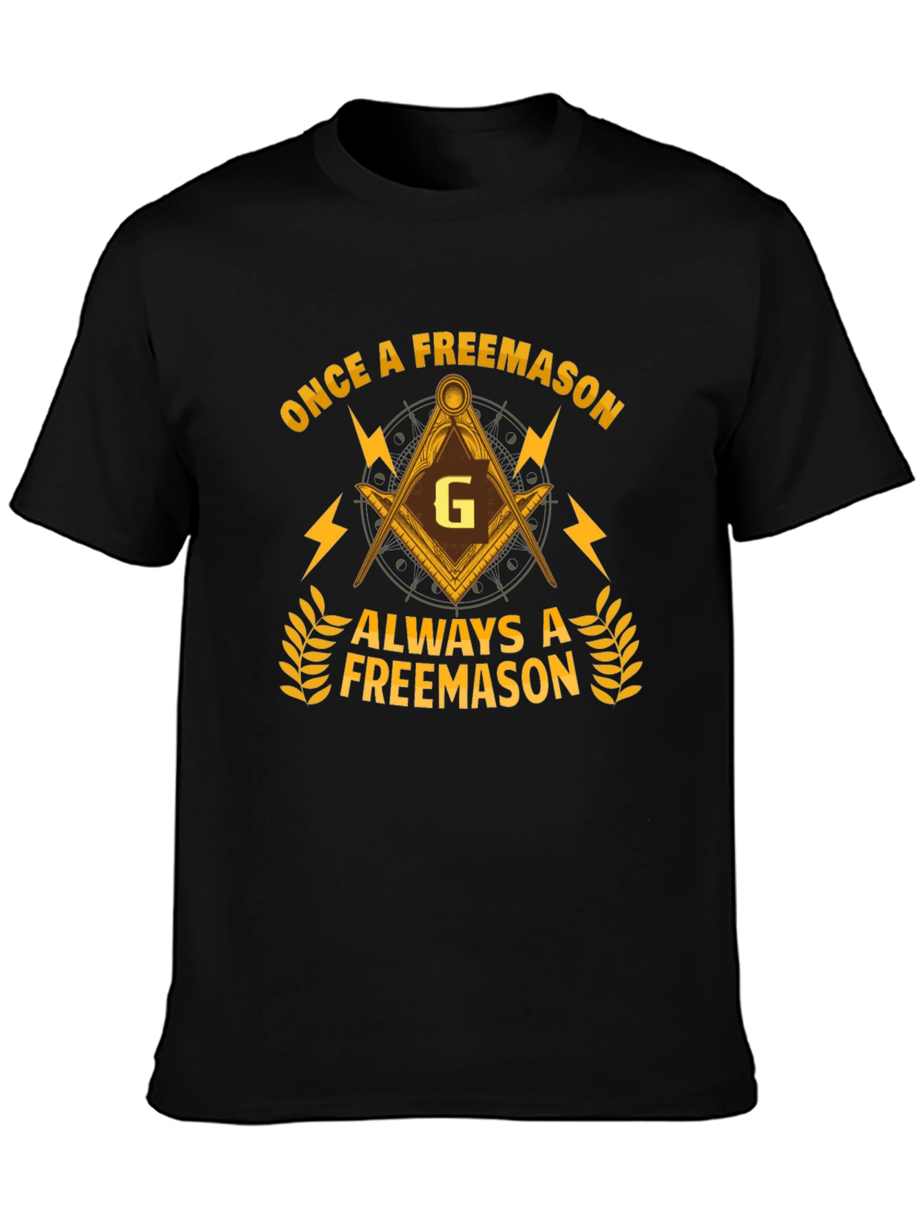 Once a Freemason Always a Freemason T-Shirt