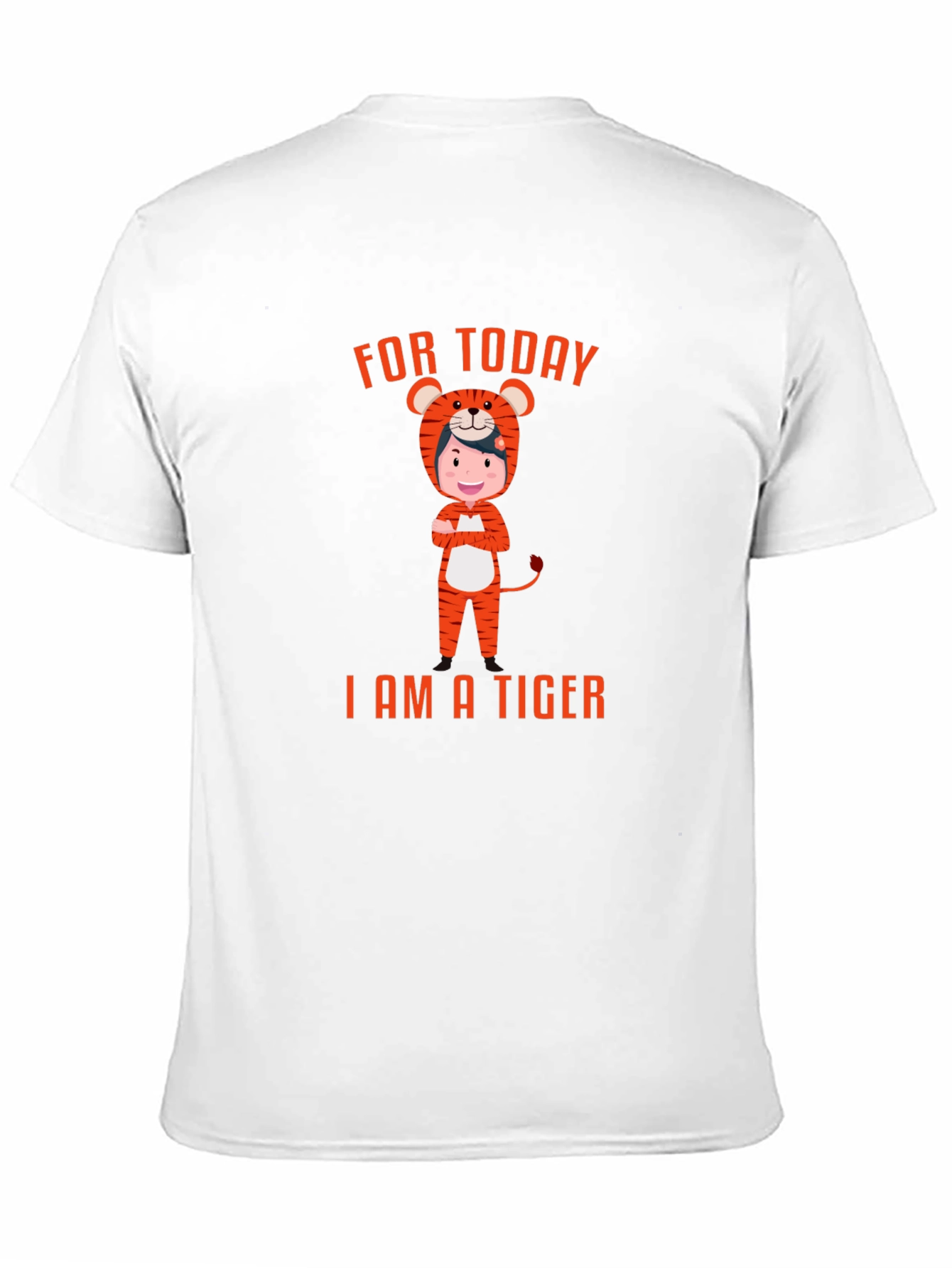 For Today I am a Tiger T-Shirt