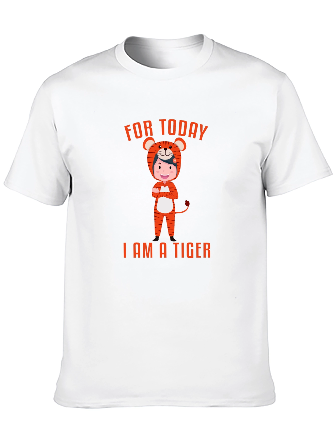 For Today I am a Tiger T-Shirt