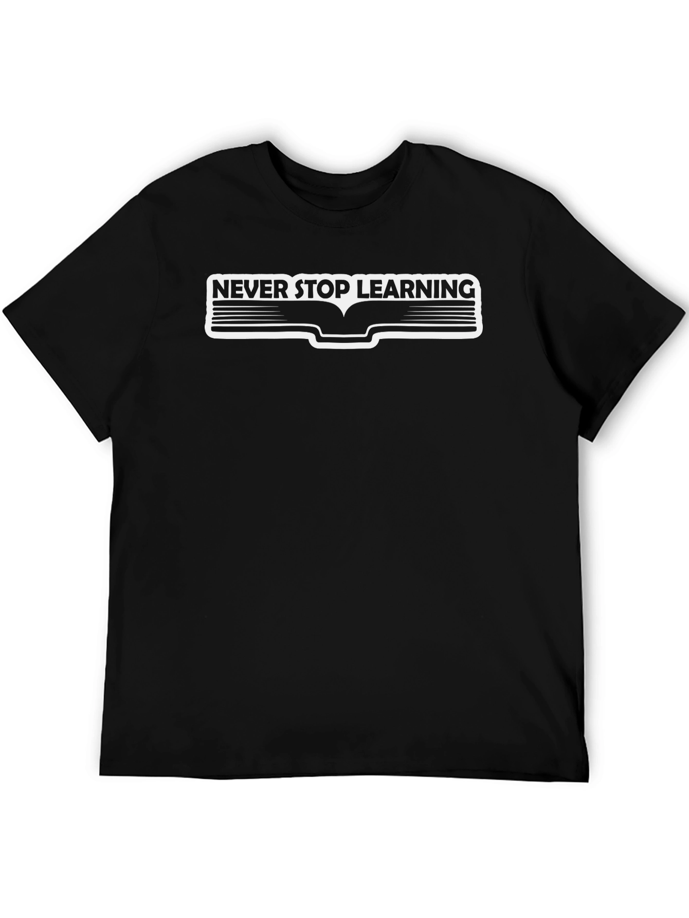 Never Stop Learning T-Shirt - Black