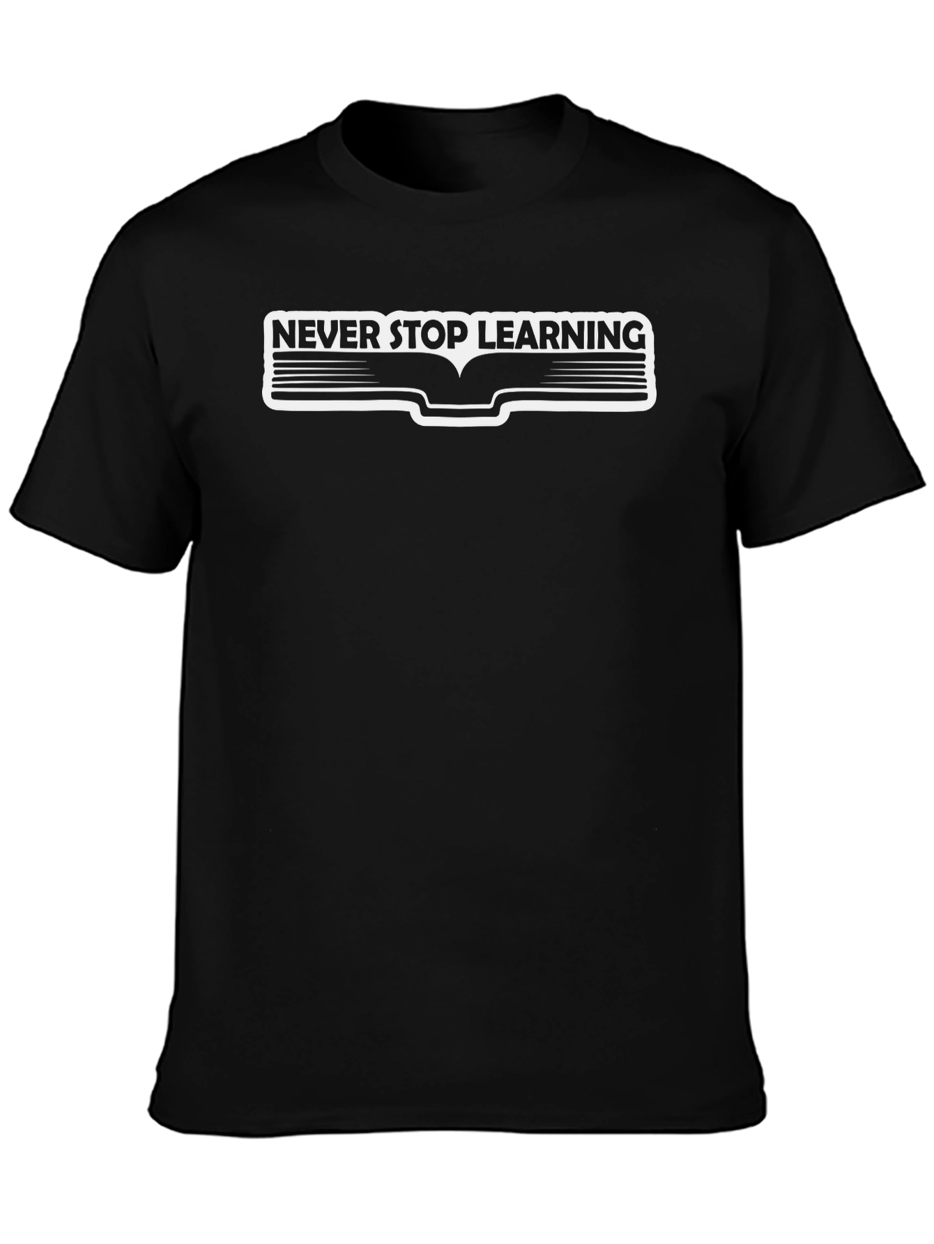 Never Stop Learning T-Shirt - Black