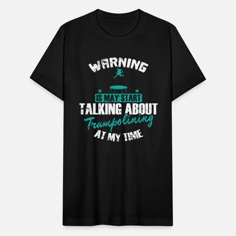 Warning is may Start talking about Trampolining