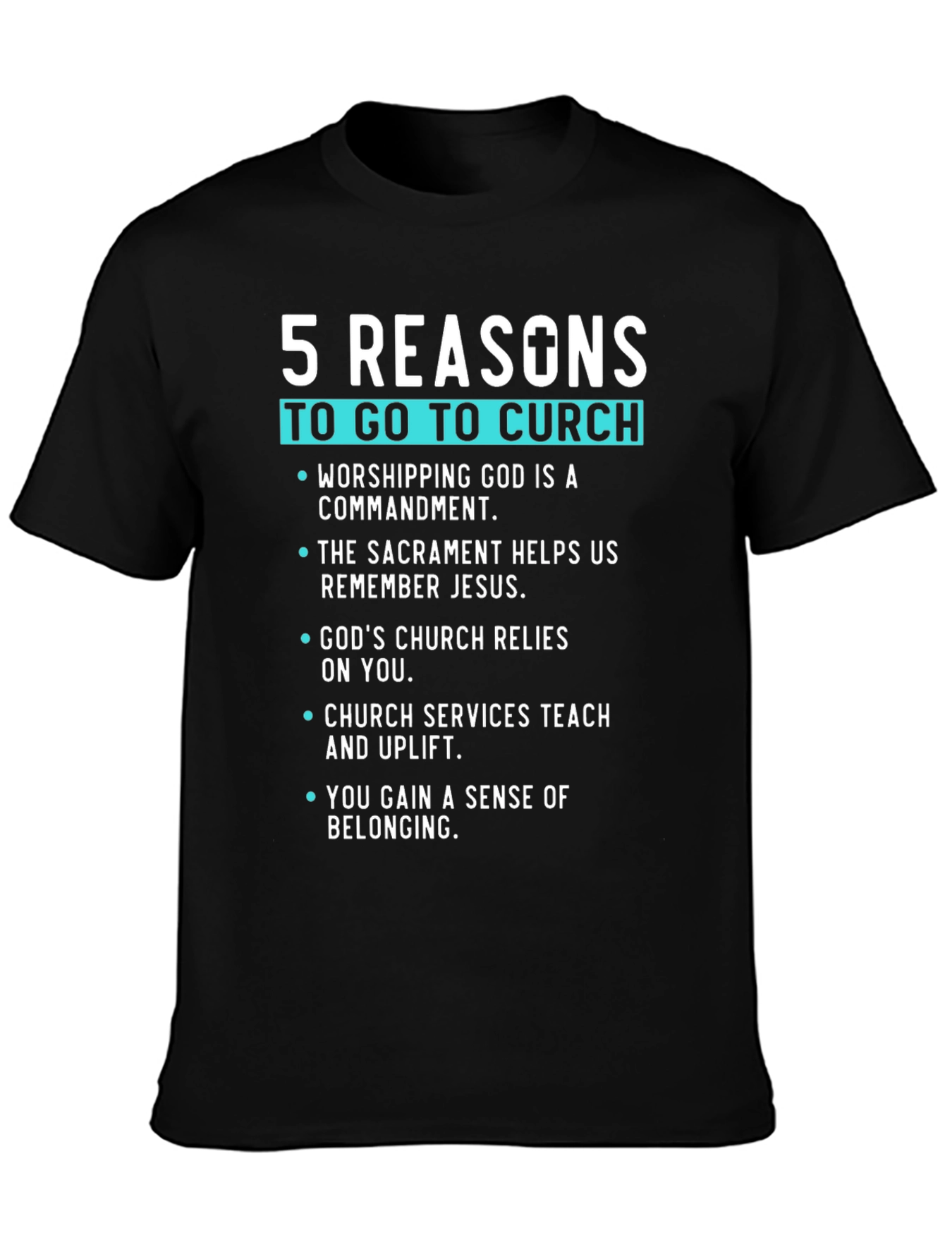 5 Reasons to Go to Church Graphic Tee