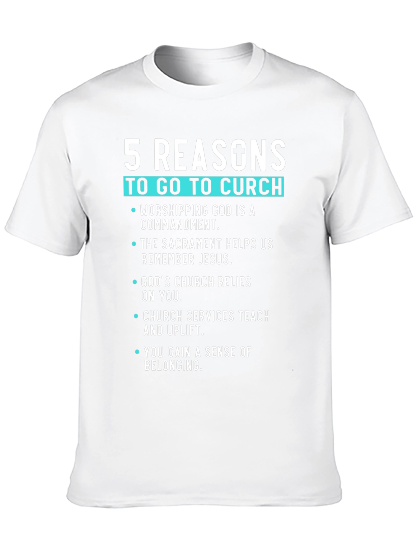 5 Reasons to Go to Church Graphic Tee