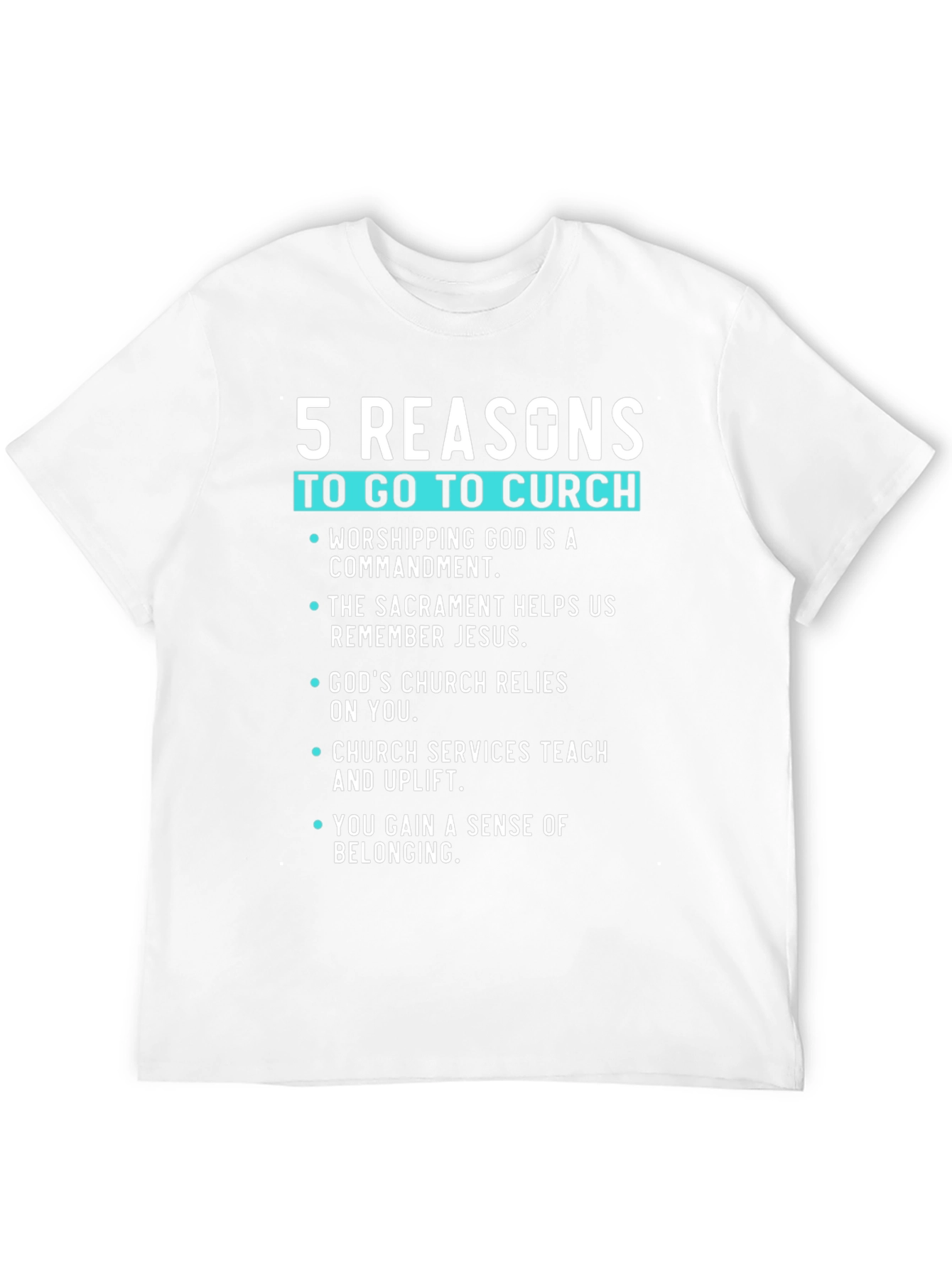 5 Reasons to Go to Church Graphic Tee