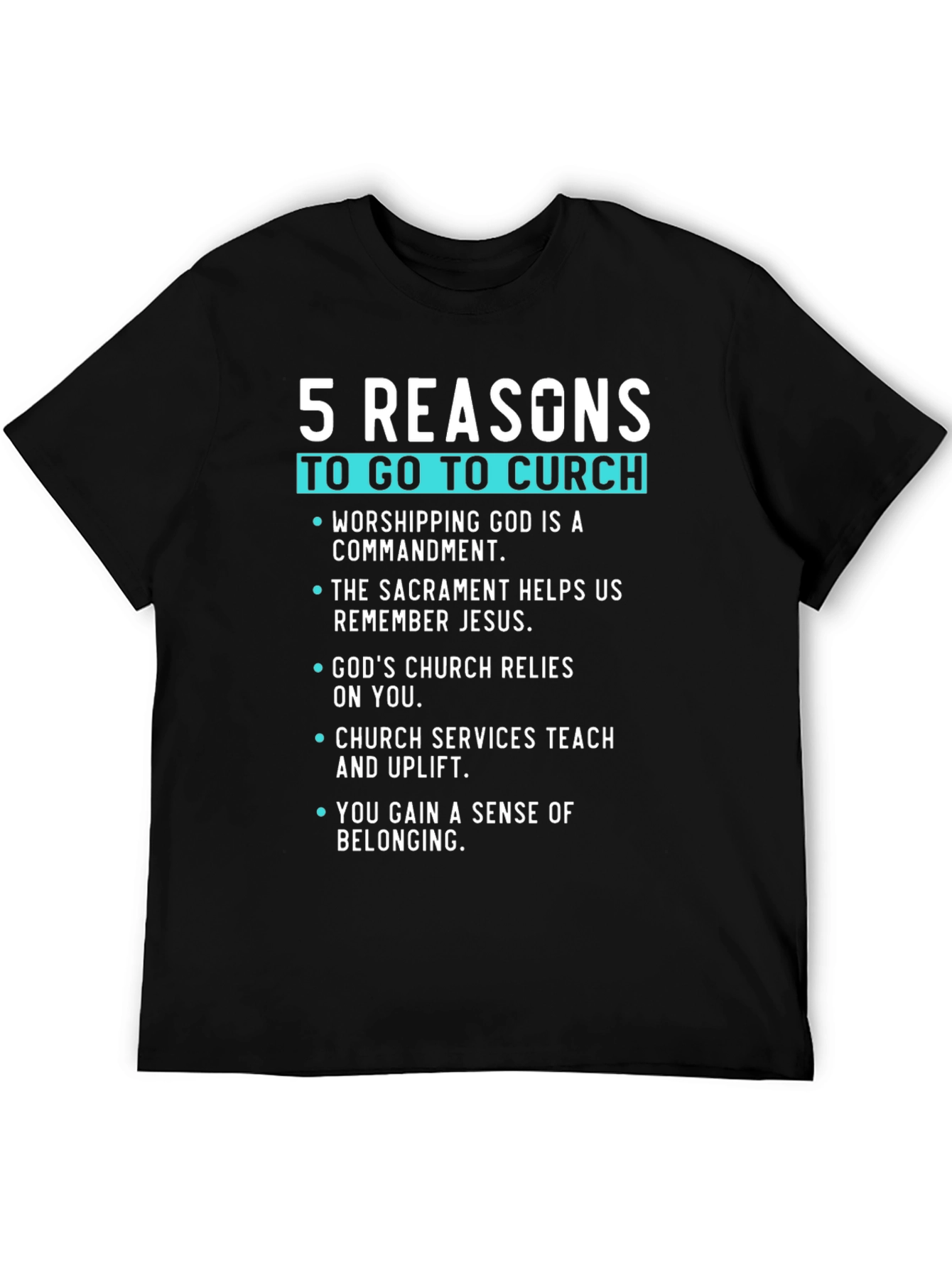 5 Reasons to Go to Church Graphic Tee