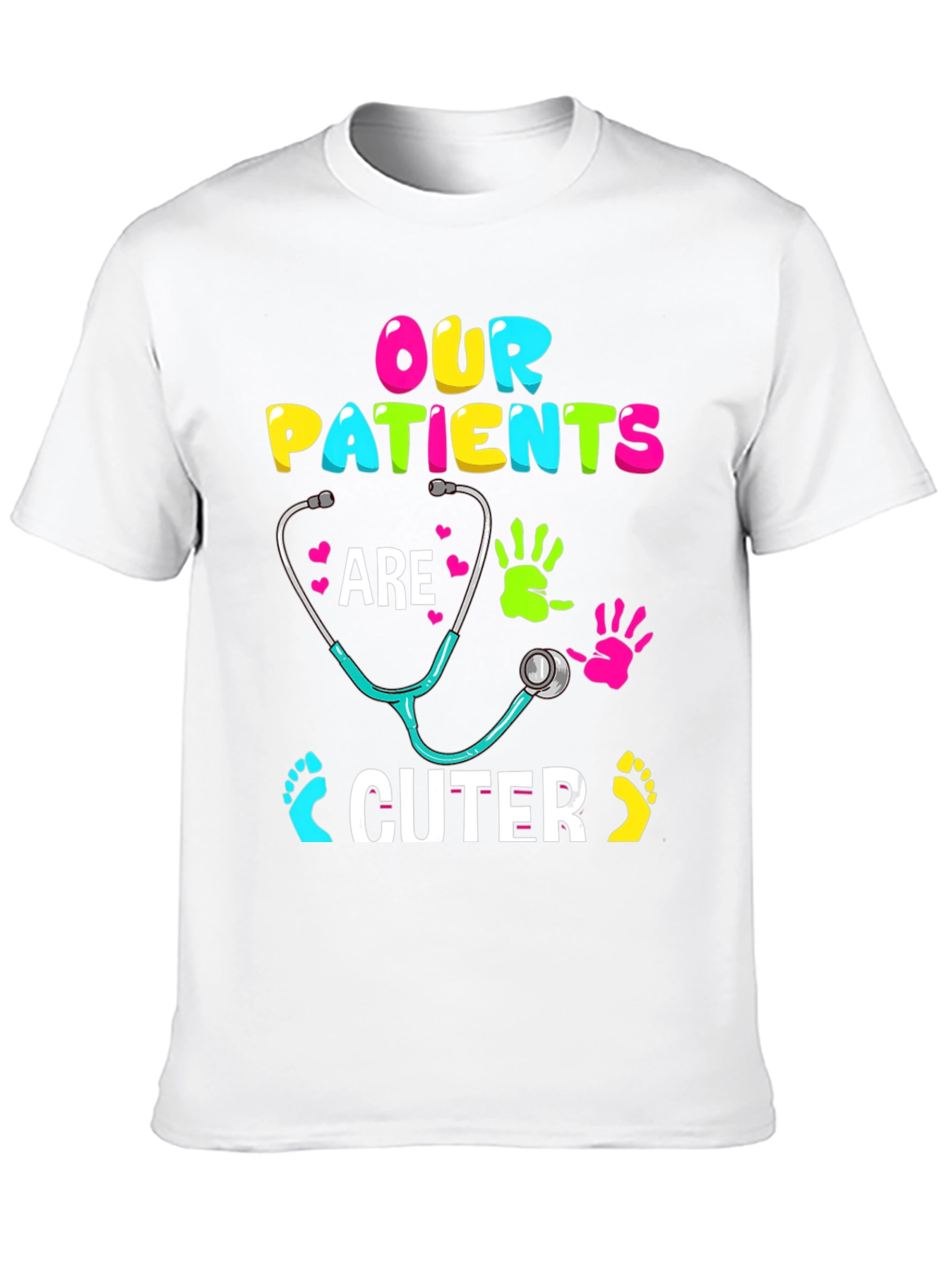 Our Patients Are Cuter T-Shirt