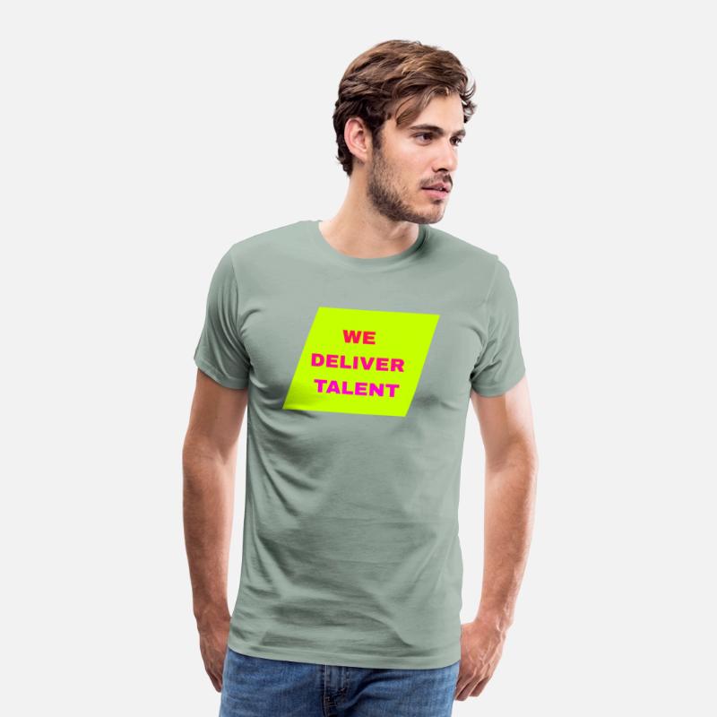 WE DELIVER TALENT MENS T SHIRT