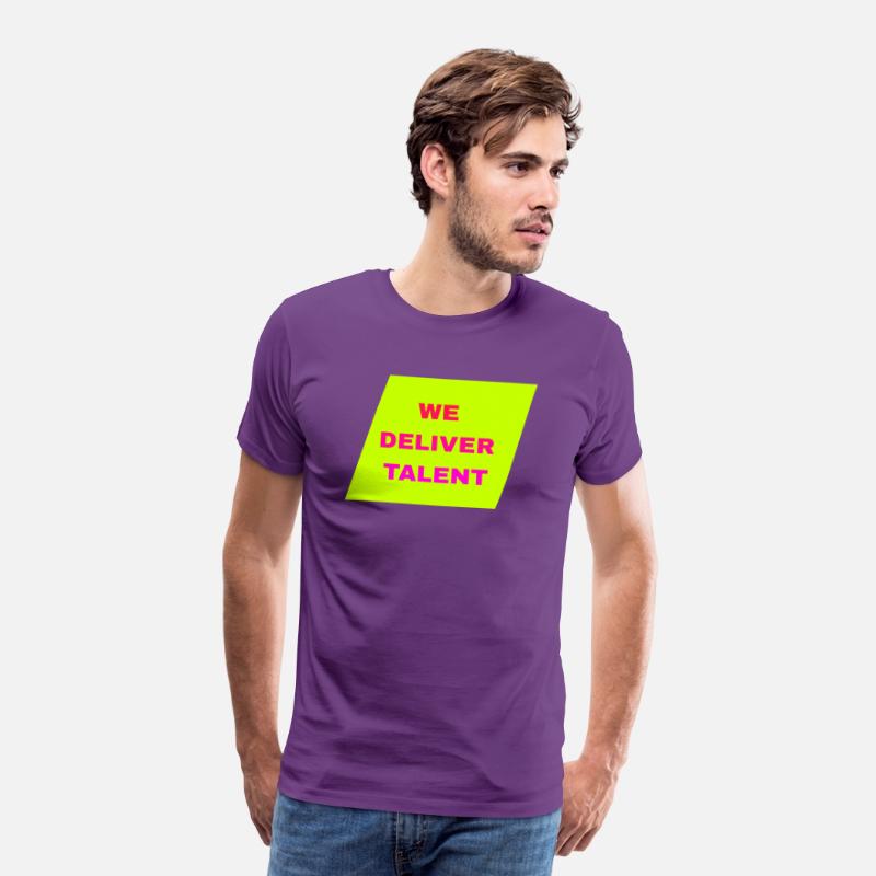 WE DELIVER TALENT MENS T SHIRT