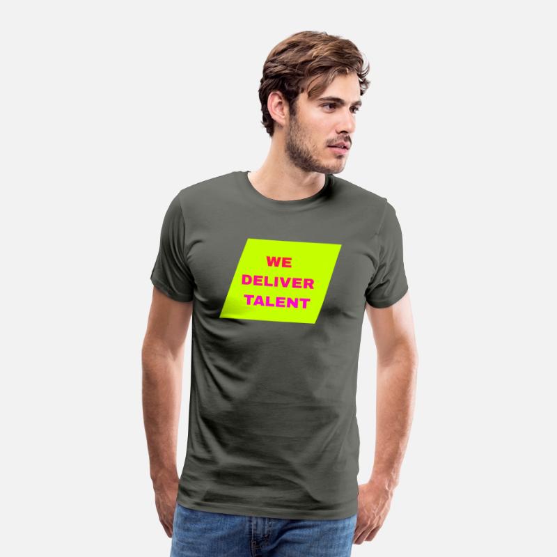 WE DELIVER TALENT MENS T SHIRT