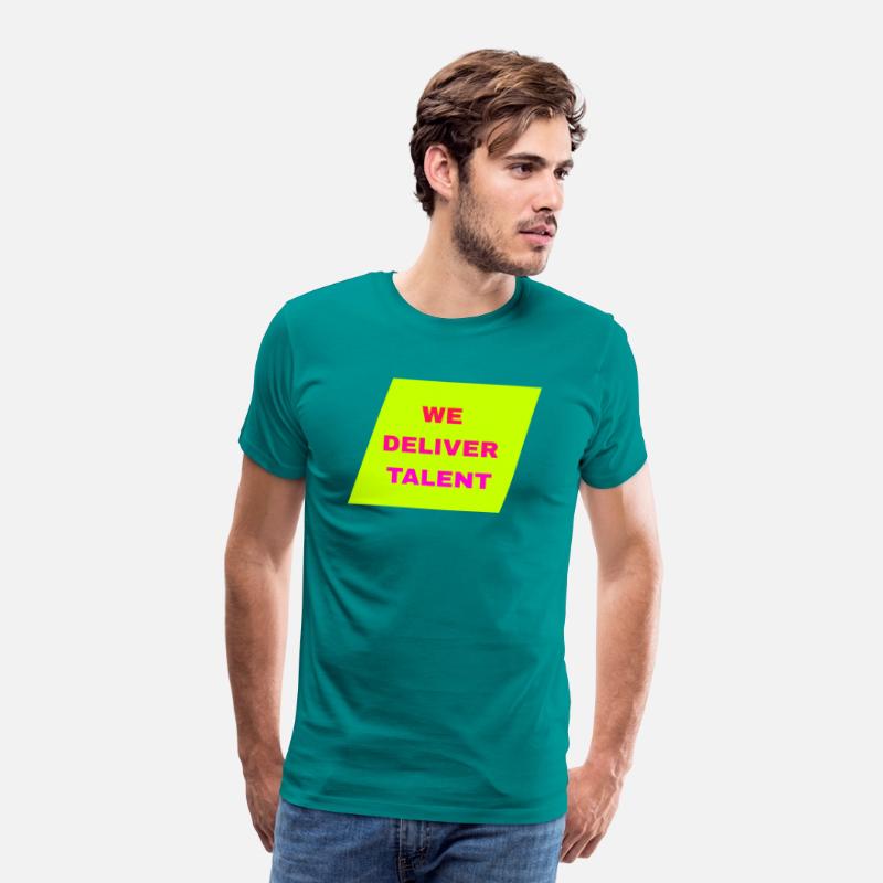WE DELIVER TALENT MENS T SHIRT