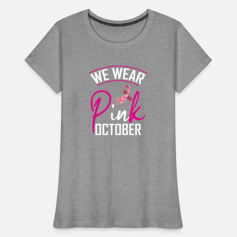 We Wear Pink In October Shirt Fight Cancer