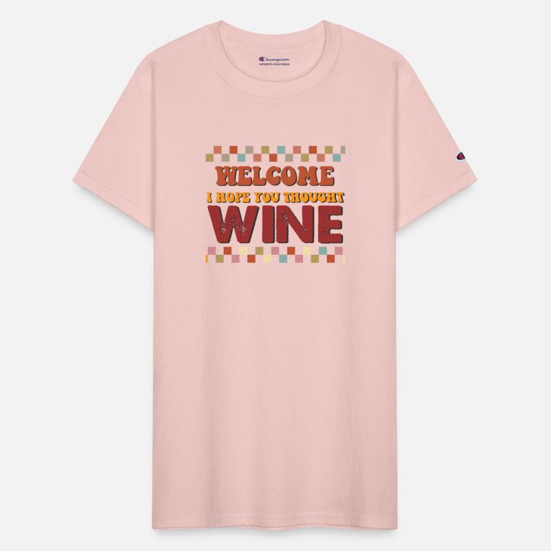 Welcome I hope you thought wine