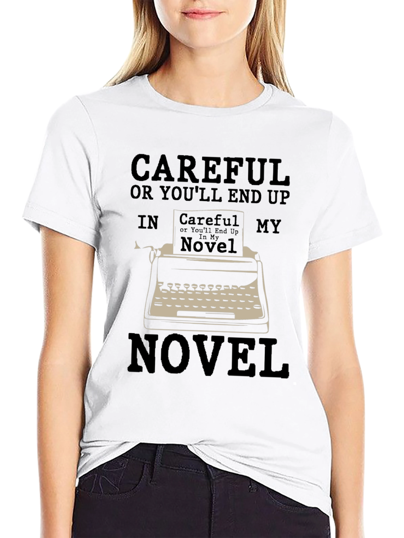Careful Novel T-Shirt - Writer Humor Tee