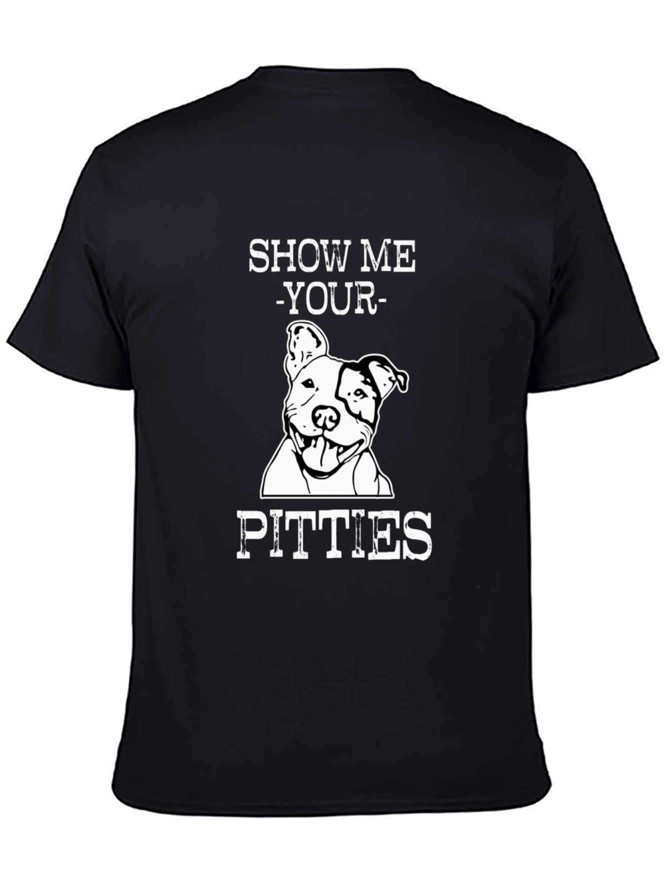 Show Me Your Pitties Funny Dog T-Shirt