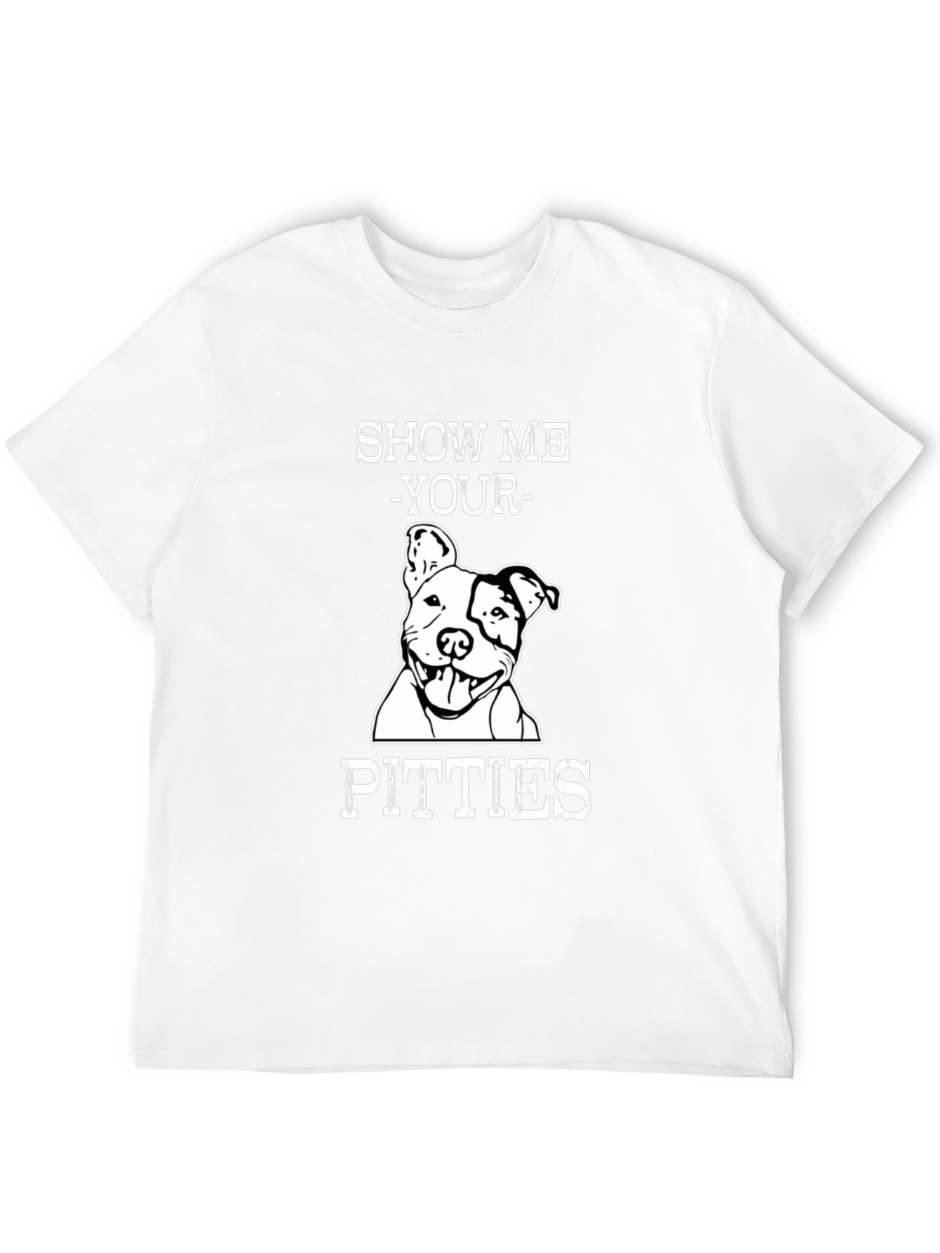 Show Me Your Pitties Funny Dog T-Shirt