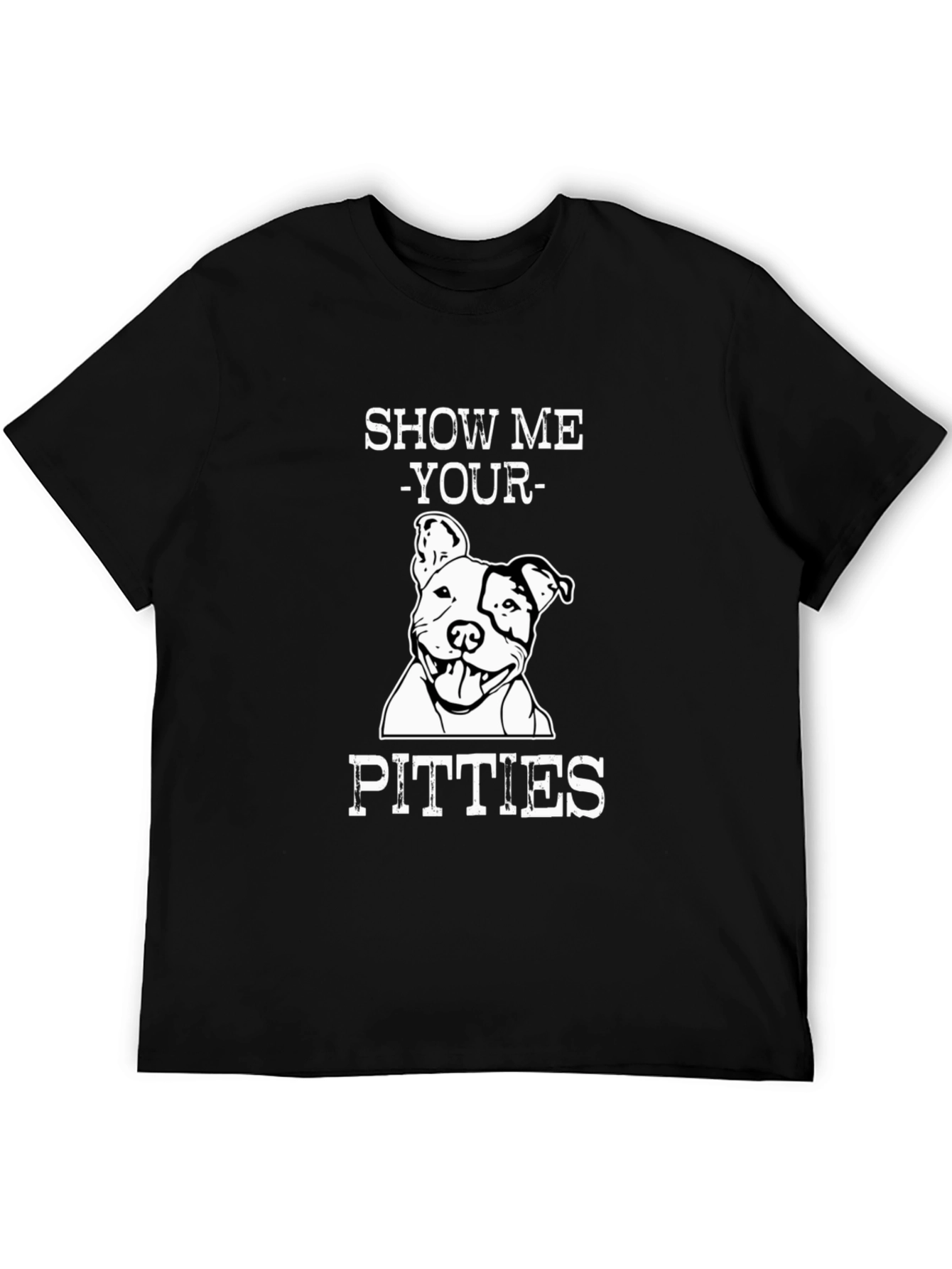 Show Me Your Pitties Funny Dog T-Shirt