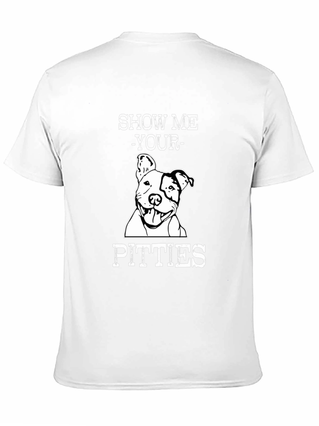 Show Me Your Pitties Funny Dog T-Shirt