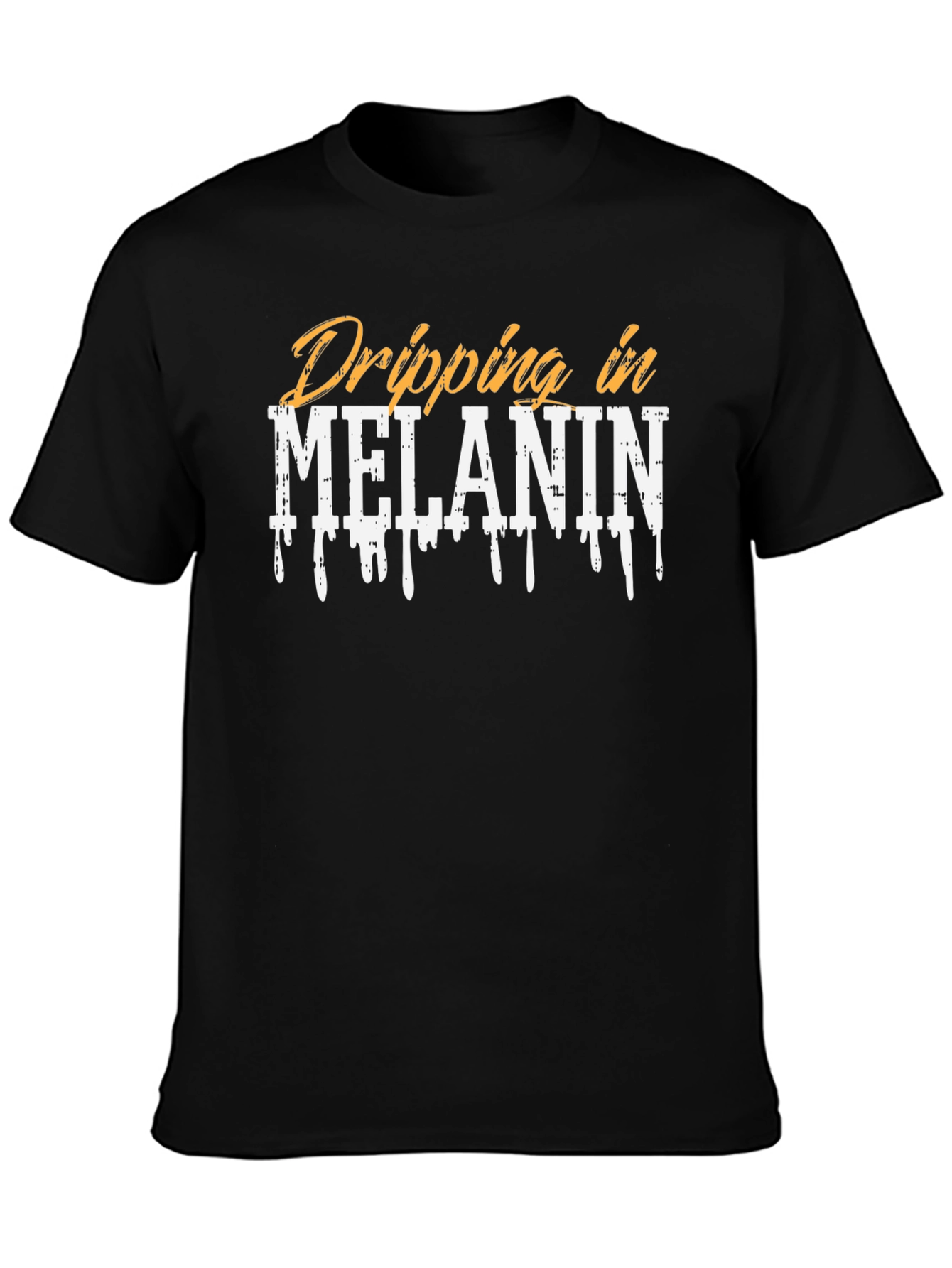 Dripping in Melanin Graphic T-Shirt