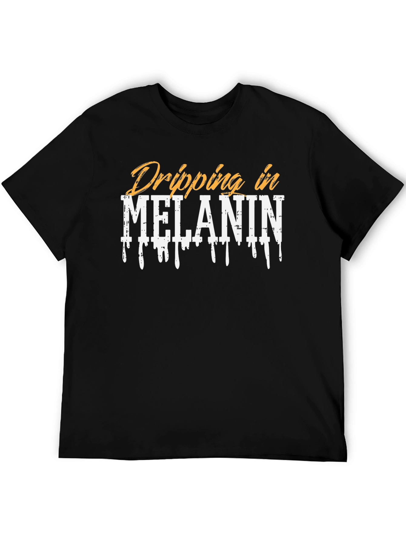 Dripping in Melanin Graphic T-Shirt