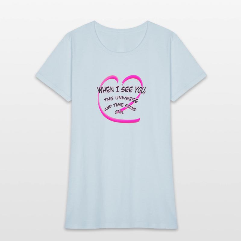 When I see you, the universe and time stand still