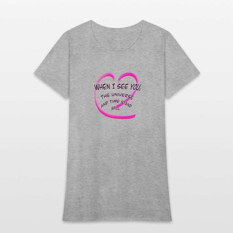 When I see you, the universe and time stand still