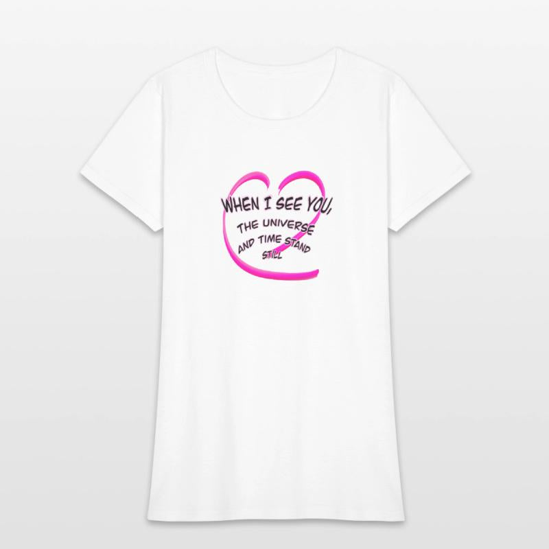 When I see you, the universe and time stand still