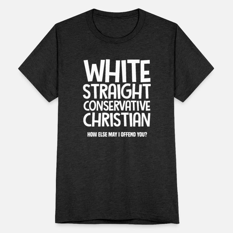 White Straight Conservative Christian Offensive