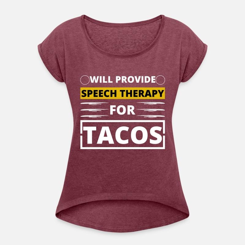 will provide speech therapy for tacos