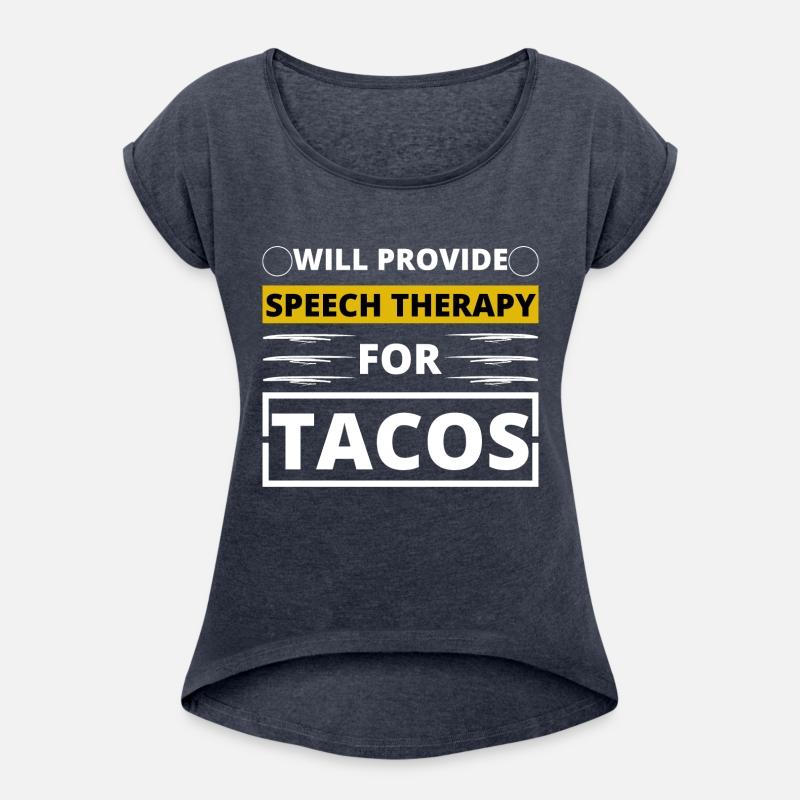 will provide speech therapy for tacos