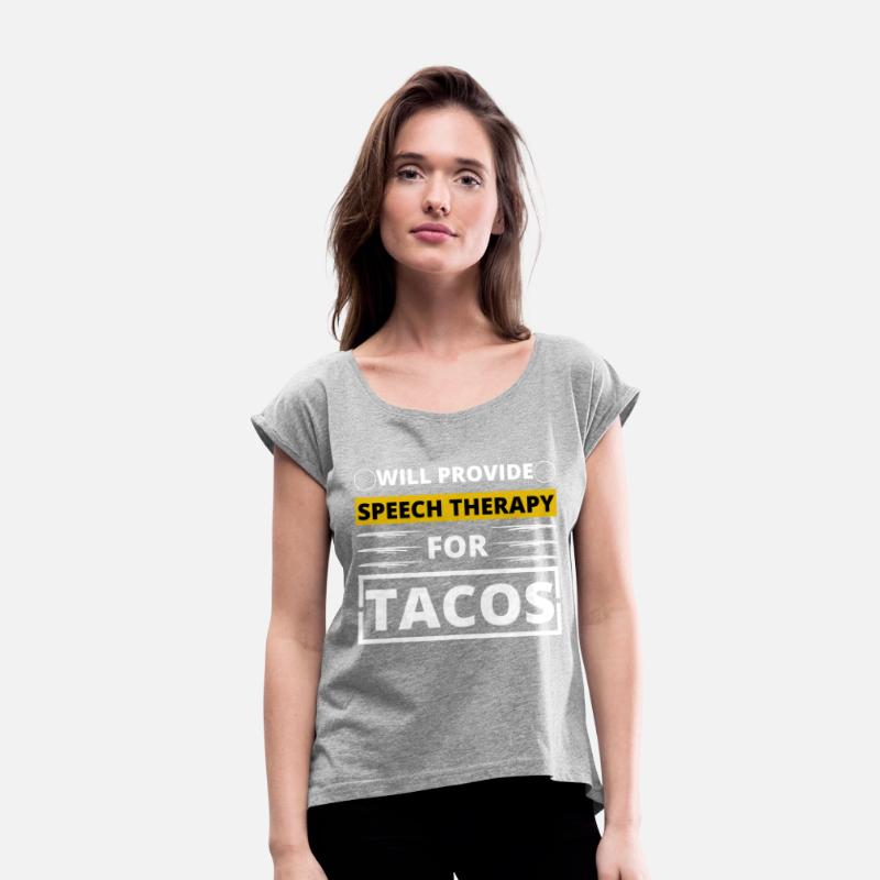 will provide speech therapy for tacos