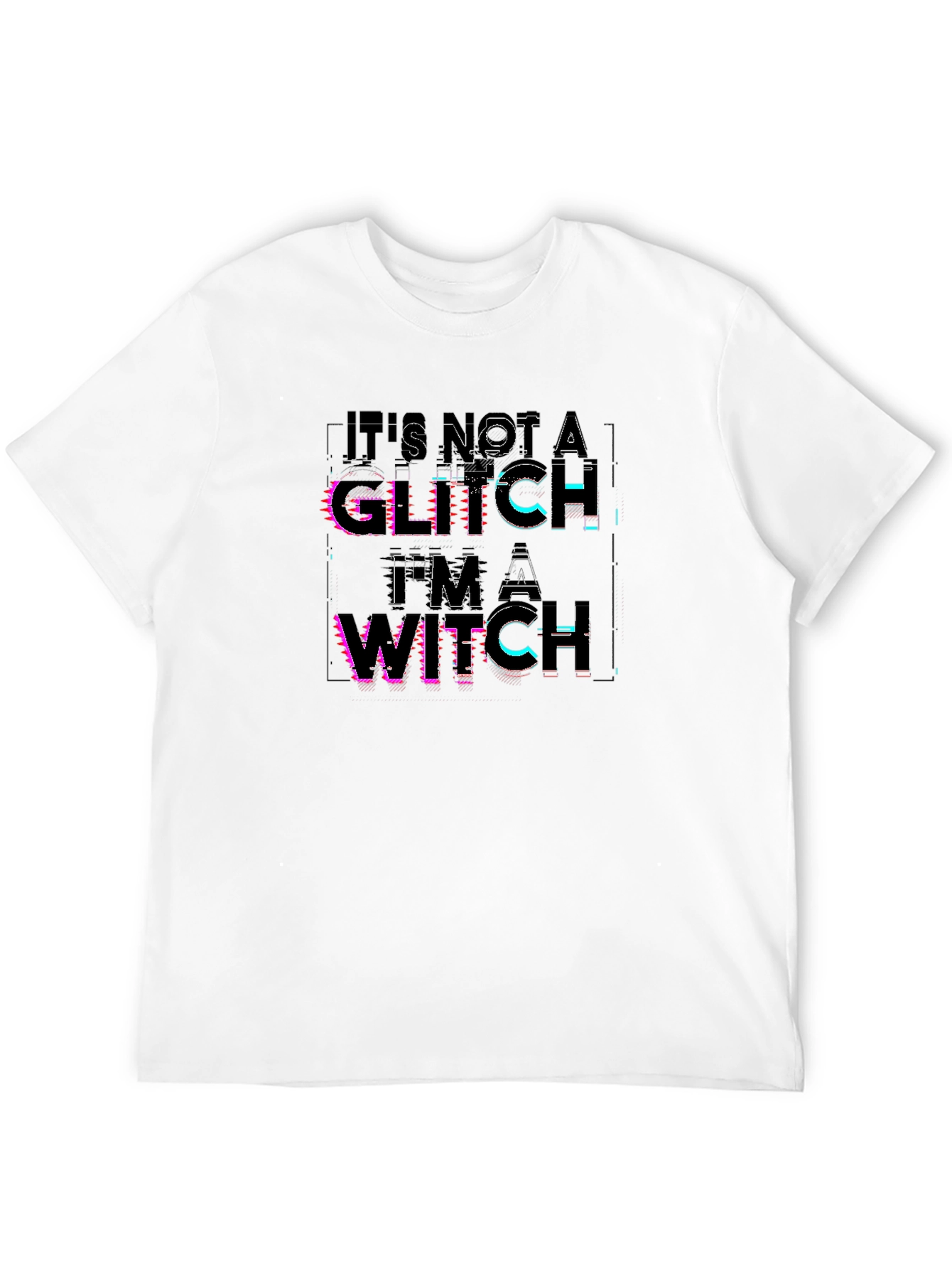 Its Not A Glitch Im A Witch Tee