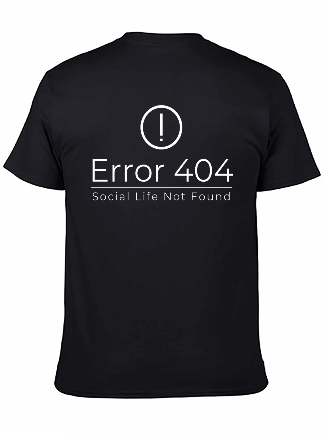 Error 404 Social Life Not Found T-Shirt