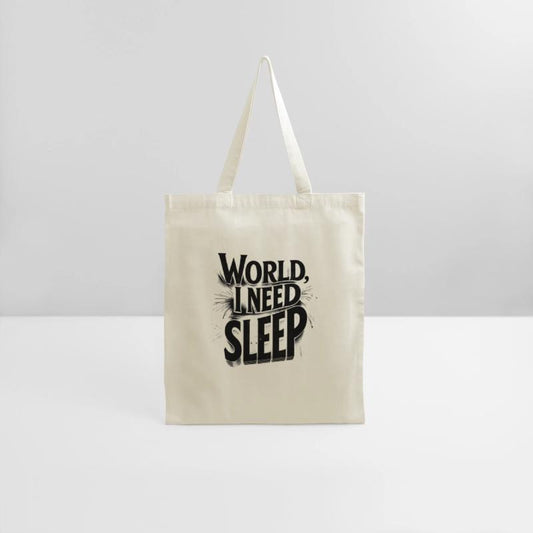 World, I Need Sleep Funny Typography Design