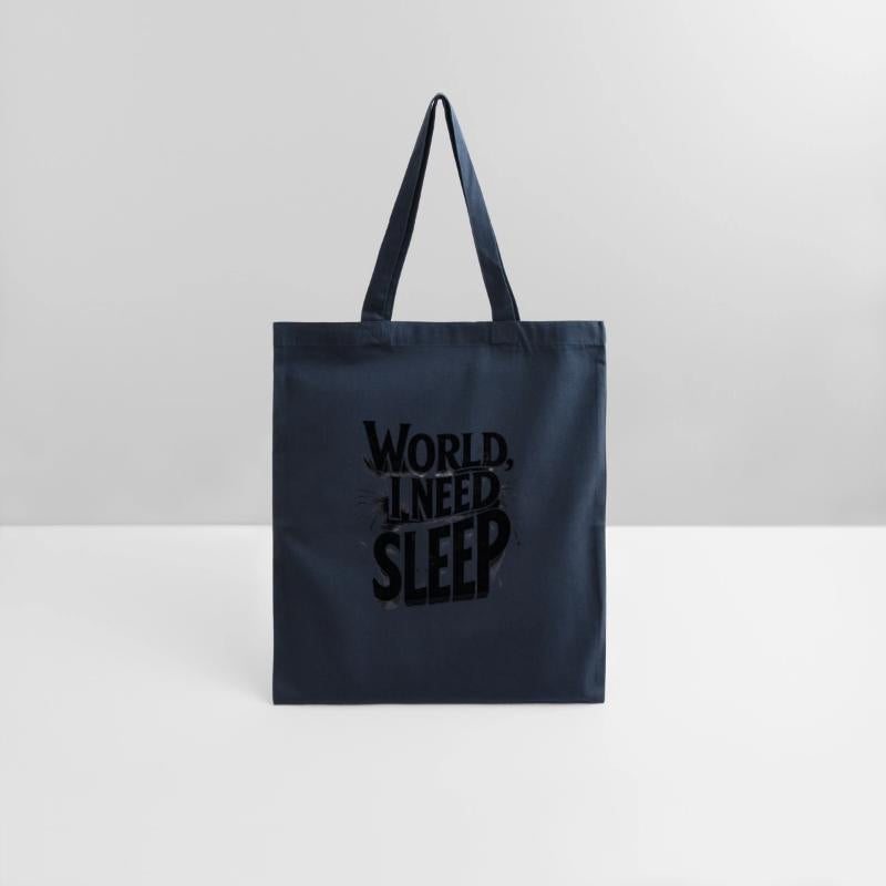 World, I Need Sleep Funny Typography Design